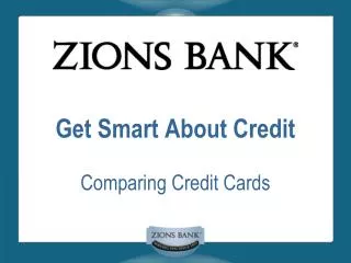 Get Smart About Credit Comparing Credit Cards