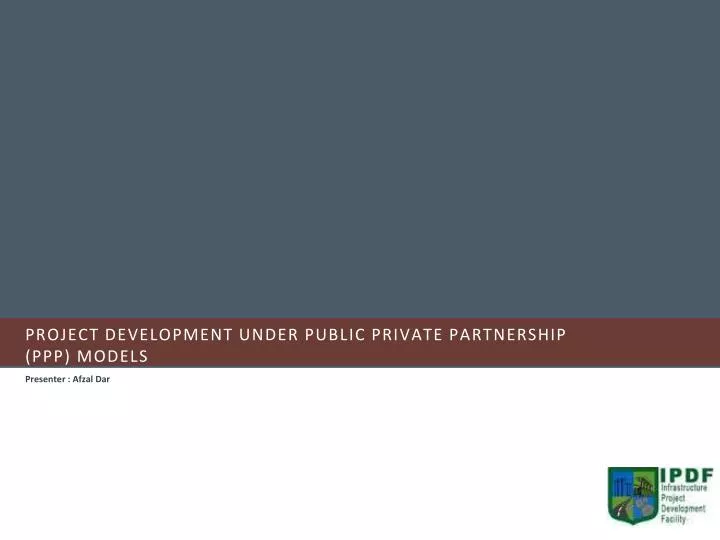 project development under public private partnership ppp models