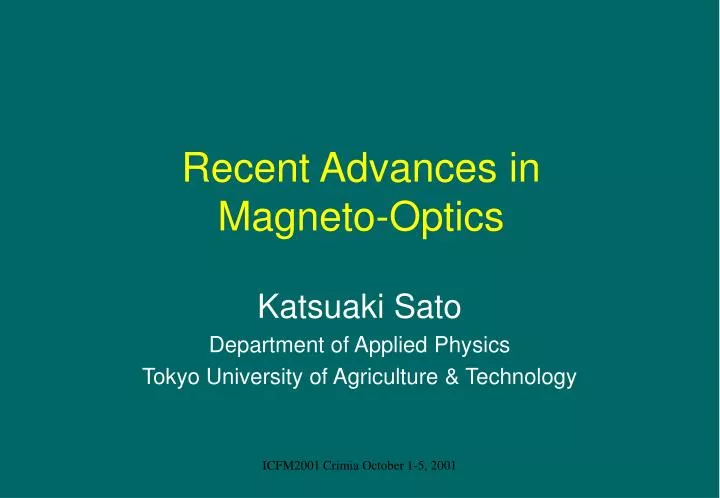 recent advances in magneto optics