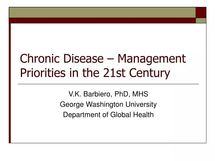 chronic disease management priorities in the 21st century