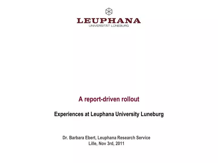 a report driven rollout experiences at leuphana university luneburg