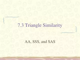 7.3 Triangle Similarity