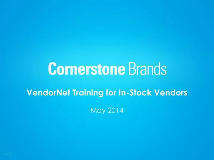 vendornet training for in stock vendors may 2014