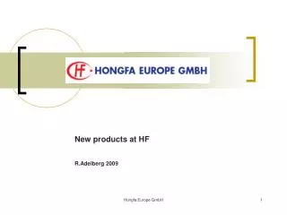 New products at HF R.Adelberg 2009