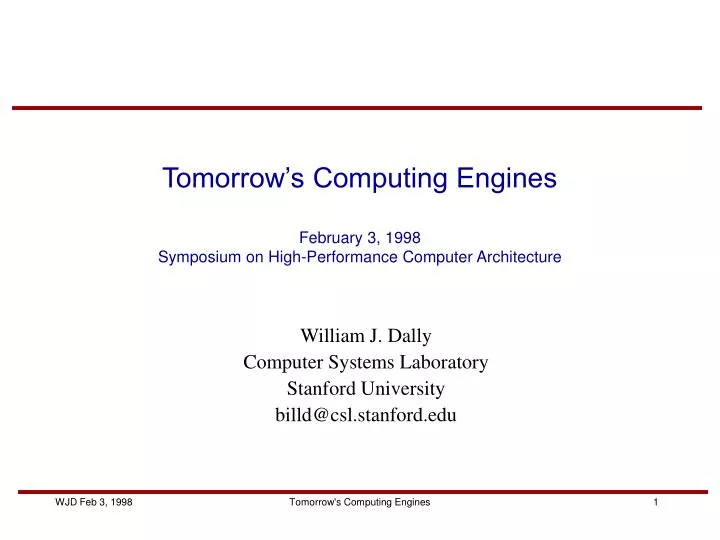 tomorrow s computing engines february 3 1998 symposium on high performance computer architecture