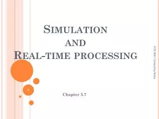 Simulation and Real-time processing