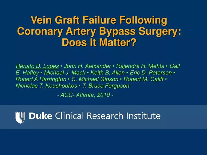 vein graft failure following coronary artery bypass surgery does it matter