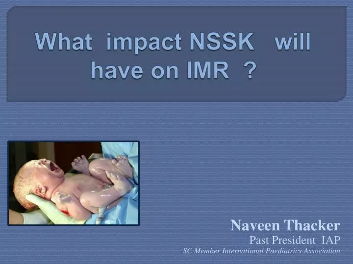 what impact nssk will have on imr