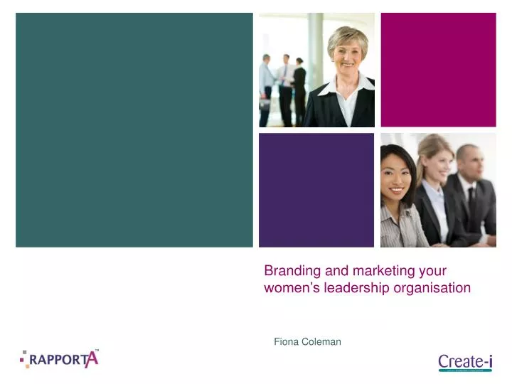 branding and marketing your women s leadership organisation