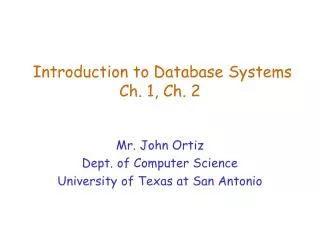 Introduction to Database Systems Ch. 1, Ch. 2