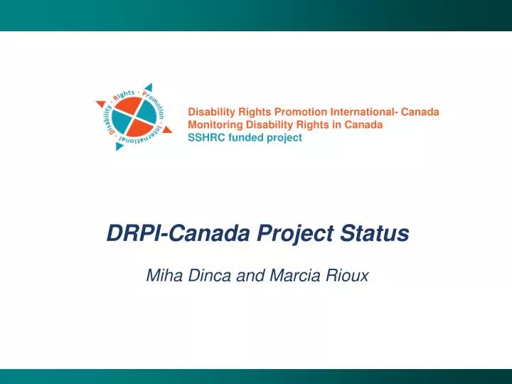 drpi canada project status miha dinca and marcia rioux