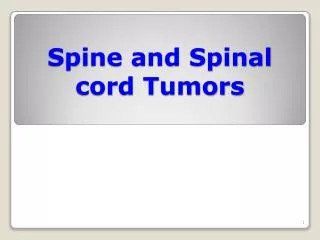 Spine and Spinal cord Tumors