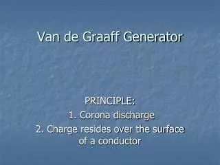 Van de Graaff Generator