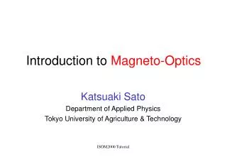 Introduction to Magneto-Optics
