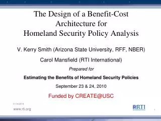 The Design of a Benefit-Cost Architecture for Homeland Security Policy Analysis