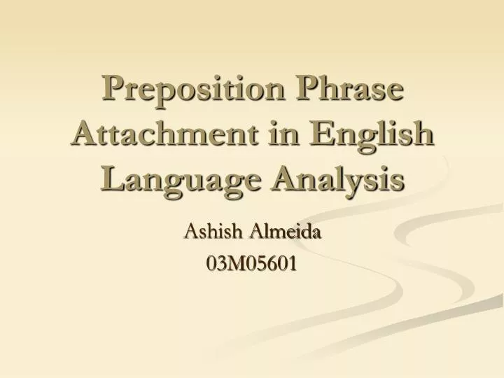 preposition phrase attachment in english language analysis