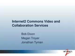 Internet2 Commons Video and Collaboration Services