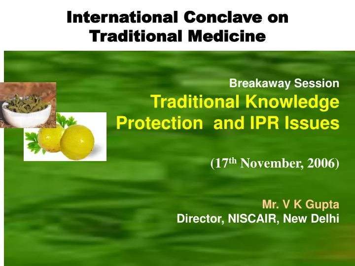 breakaway session traditional knowledge protection and ipr issues 17 th november 2006