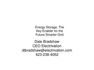 Dale Bradshaw CEO Electrivation dtbradshaw@electrivation 423-238-4052