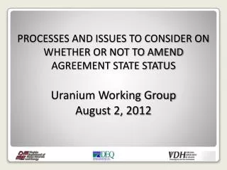 PROCESSES AND ISSUES TO CONSIDER ON WHETHER OR NOT TO AMEND AGREEMENT STATE STATUS
