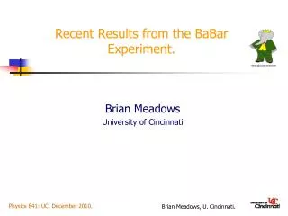 Recent Results from the BaBar Experiment.