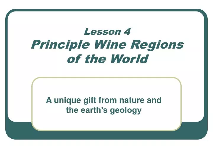 lesson 4 principle wine regions of the world
