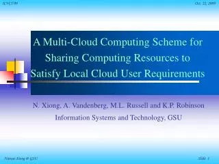 N. Xiong, A. Vandenberg, M.L. Russell and K.P. Robinson Information Systems and Technology, GSU