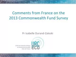 Comments from France on the 2013 Commonwealth Fund Survey