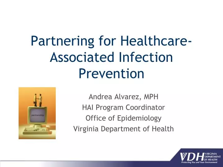 partnering for healthcare associated infection prevention