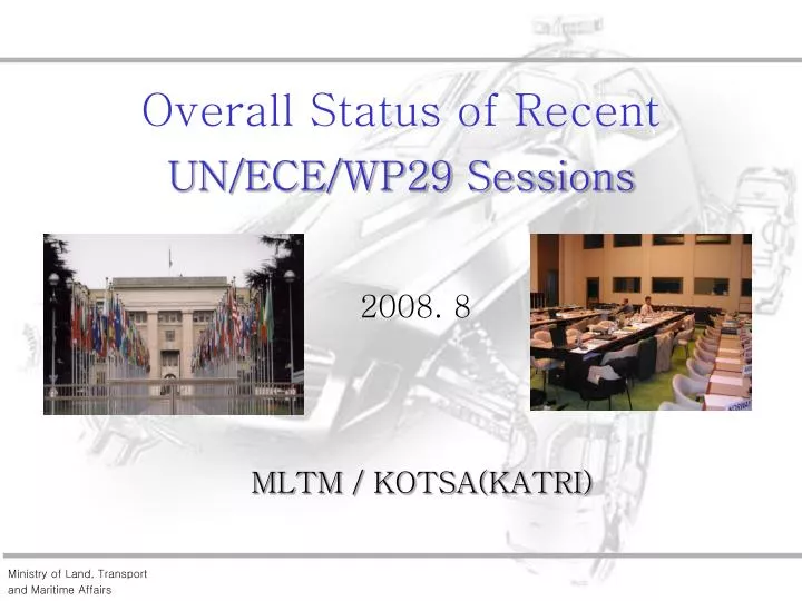 overall status of recent un ece wp29 sessions