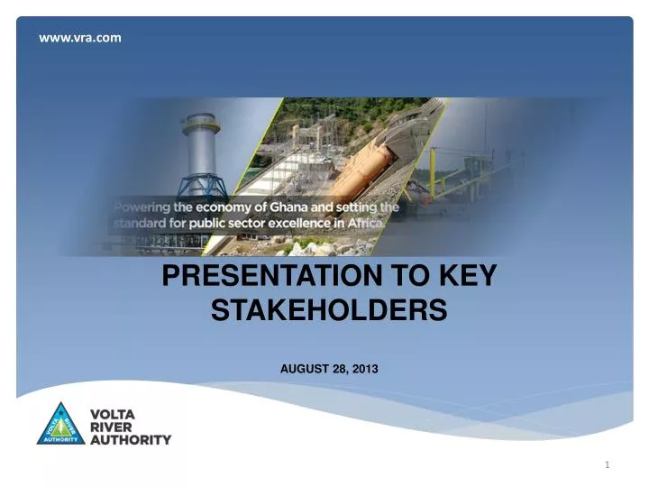 presentation to key stakeholders august 28 2013