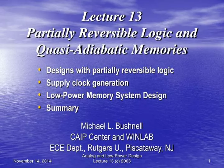 lecture 13 partially reversible logic and quasi adiabatic memories