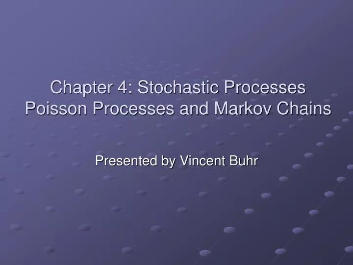 chapter 4 stochastic processes poisson processes and markov chains