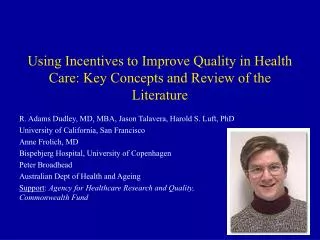 Using Incentives to Improve Quality in Health Care: Key Concepts and Review of the Literature