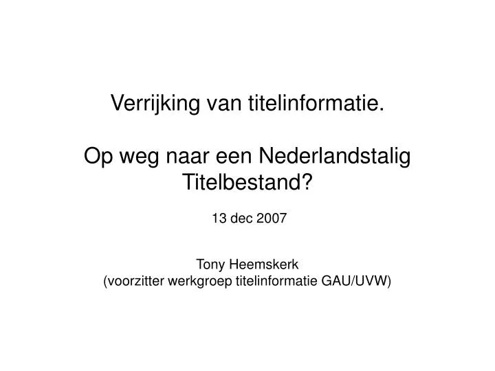 verrijking van titelinformatie op weg naar een nederlandstalig titelbestand