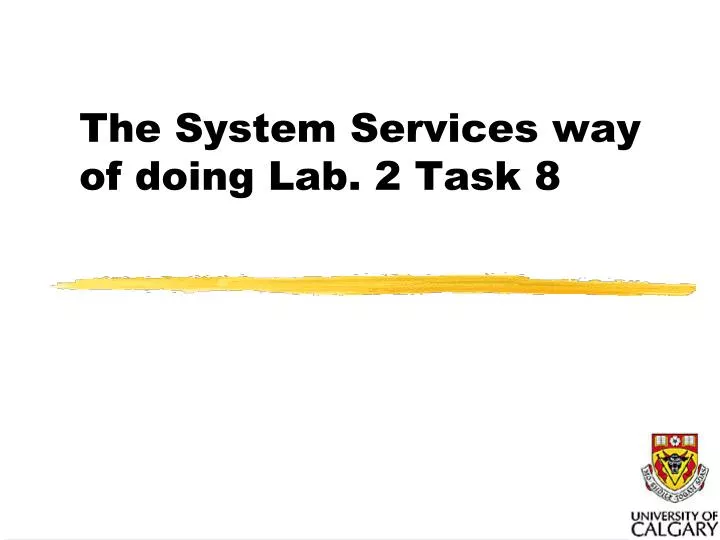 the system services way of doing lab 2 task 8