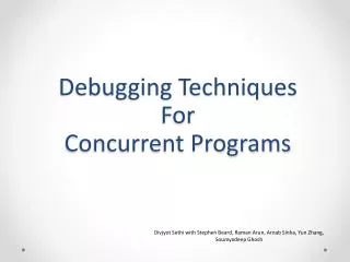 Debugging Techniques For Concurrent Programs