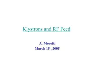 Klystrons and RF Feed
