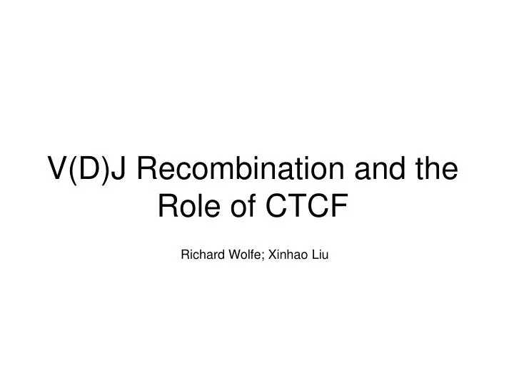 v d j recombination and the role of ctcf