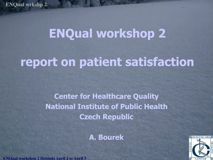 enqual workshop 2 report on patient satisfaction