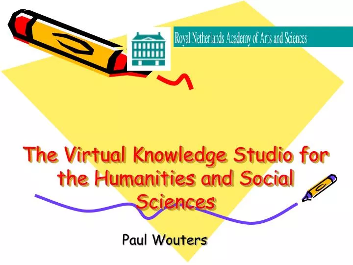 the virtual knowledge studio for the humanities and social sciences
