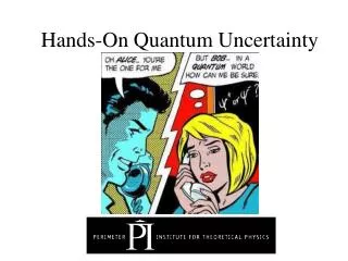 Hands-On Quantum Uncertainty