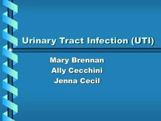 Urinary Tract Infection (UTI)