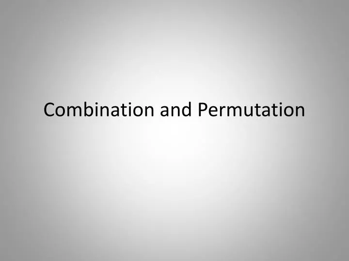 combination and permutation