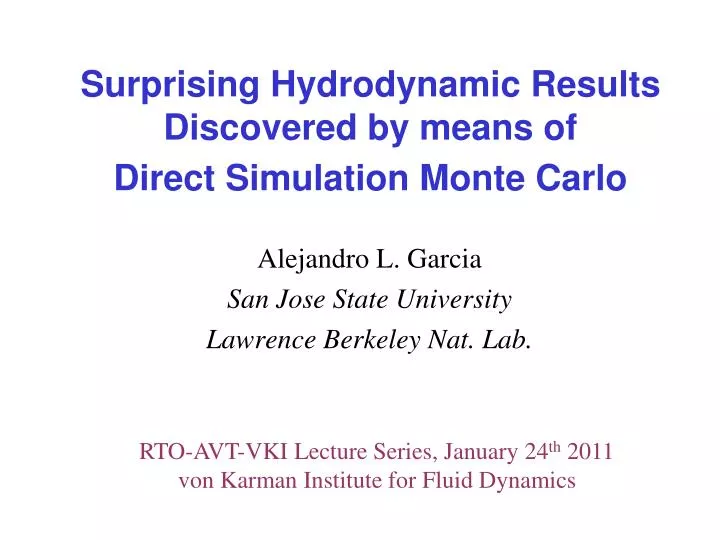 surprising hydrodynamic results discovered by means of direct simulation monte carlo