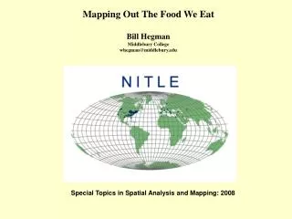 Mapping Out The Food We Eat Bill Hegman Middlebury College whegman@middlebury