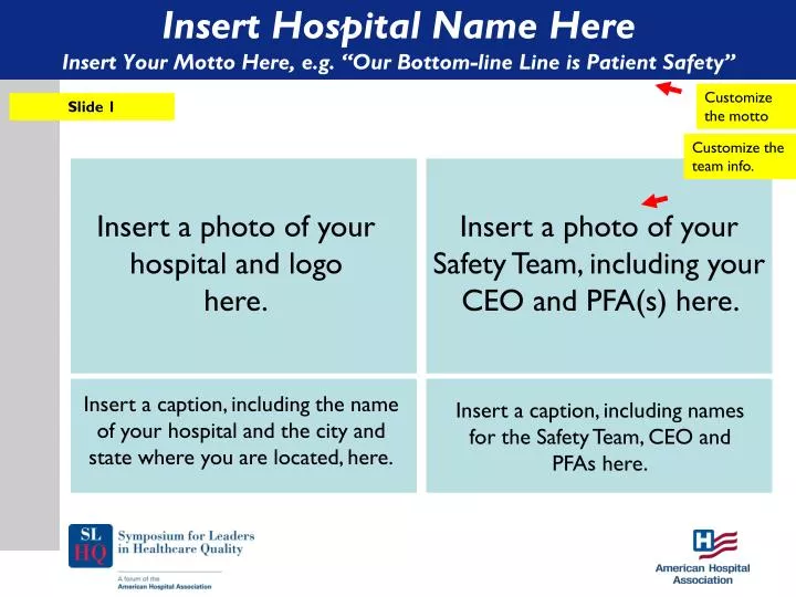insert hospital name here insert your motto here e g our bottom line line is patient safety