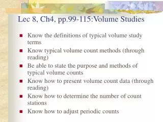 Lec 8, Ch4, pp.99-115:Volume Studies