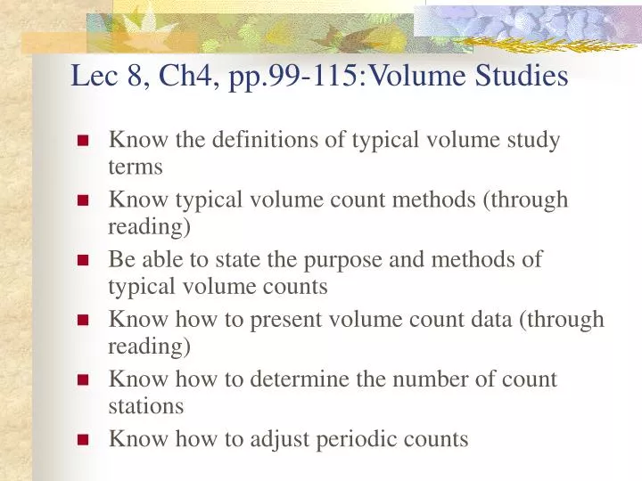 lec 8 ch4 pp 99 115 volume studies