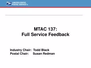 MTAC 137: Full Service Feedback
